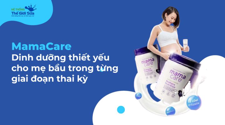 MamaCare - Dinh dưỡng thiết yếu cho mẹ bầu trong từng giai đoạn thai kỳ